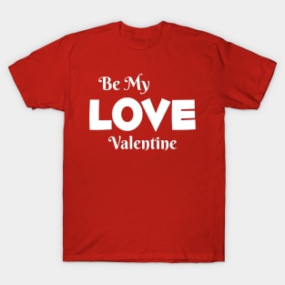 Valentines Day Apparel T-Shirt